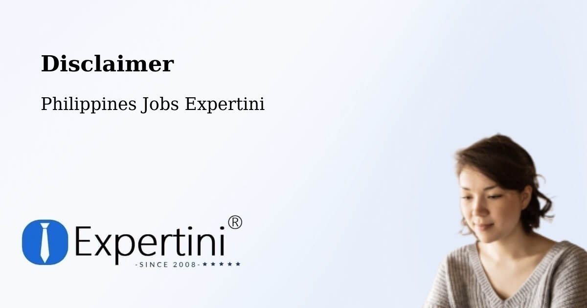 Disclaimer - Philippines Jobs Expertini